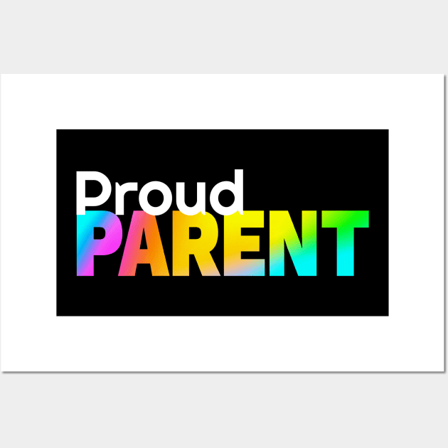 Proud Parent Wall Art by The Spirit Of Love